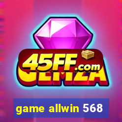 game allwin 568